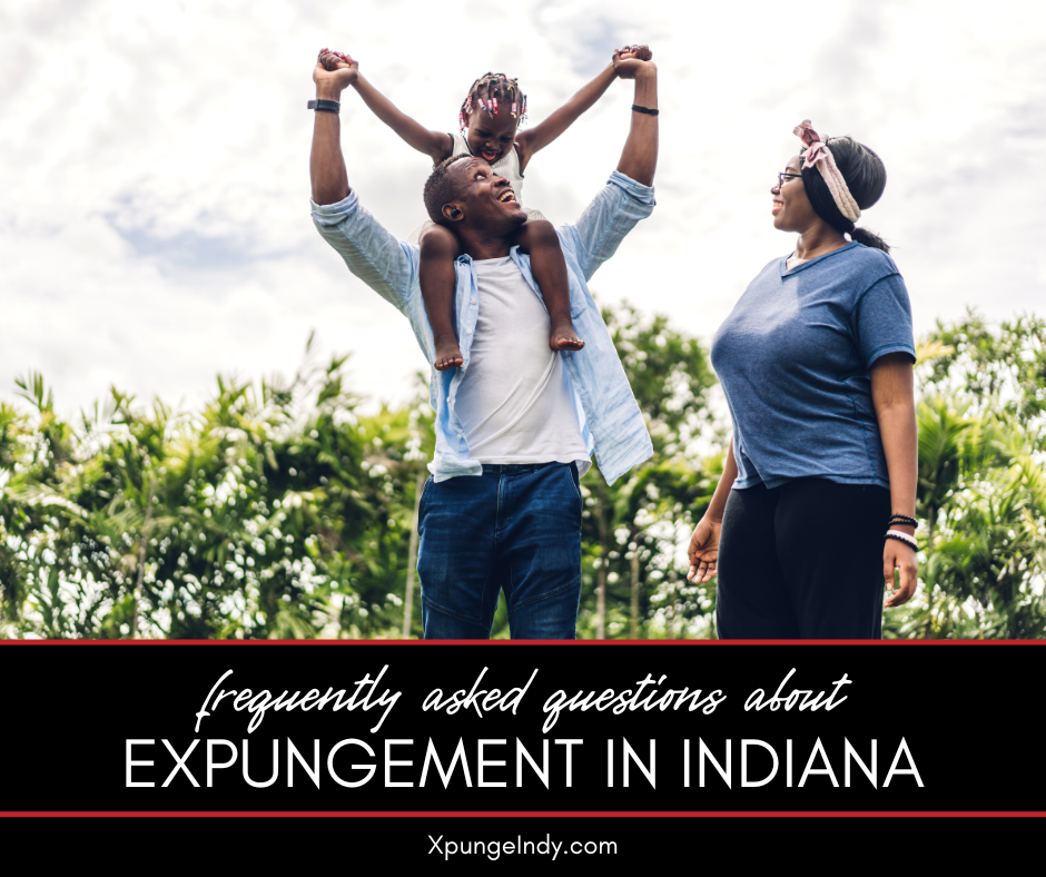 Indiana Expungement FAQ - Hire an Expungement Attorney in Indianapolis
