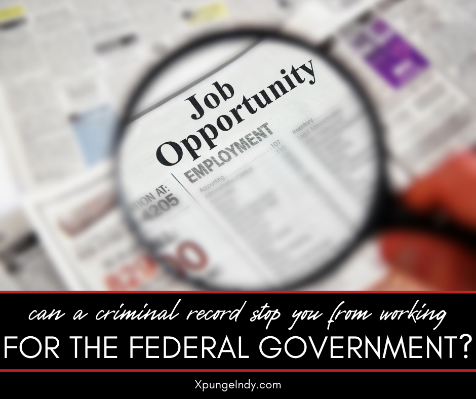 Can Having a Criminal Record Prevent You From Working for the Federal Government?