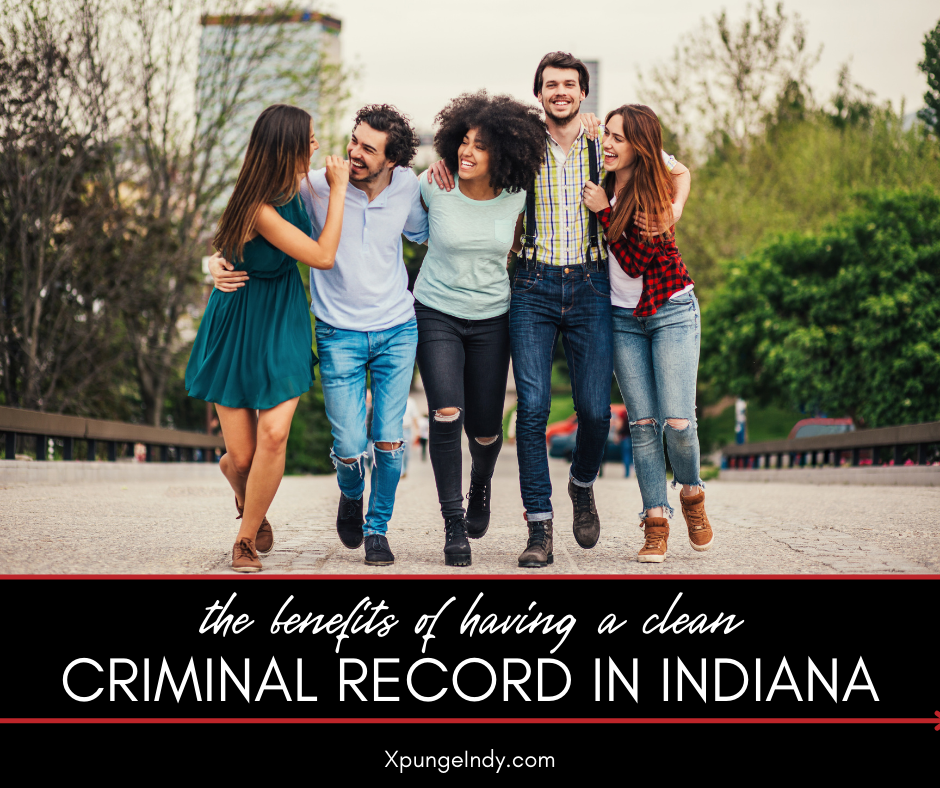 The Benefits of a Clean Criminal Record in Indiana