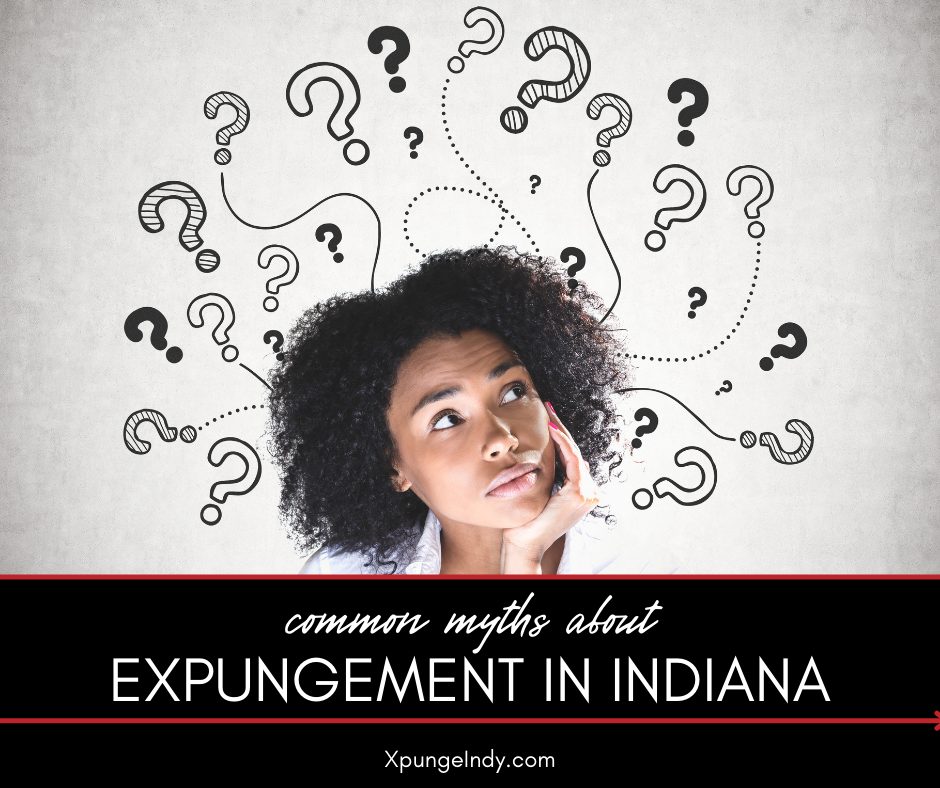 Common Myths About Criminal Record Expungement in Indiana
