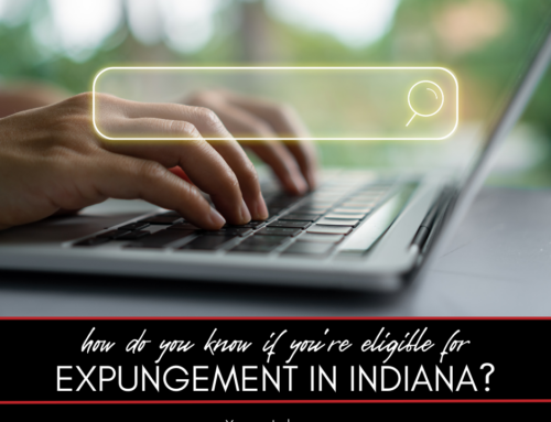 How Do You Know if You’re Eligible for Expungement in Indiana?