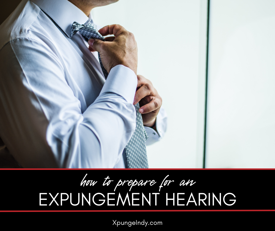 How to Prepare for an Expungement Hearing in Indiana