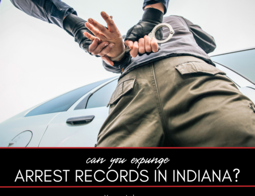 Can You Expunge Arrest Records in Indiana?