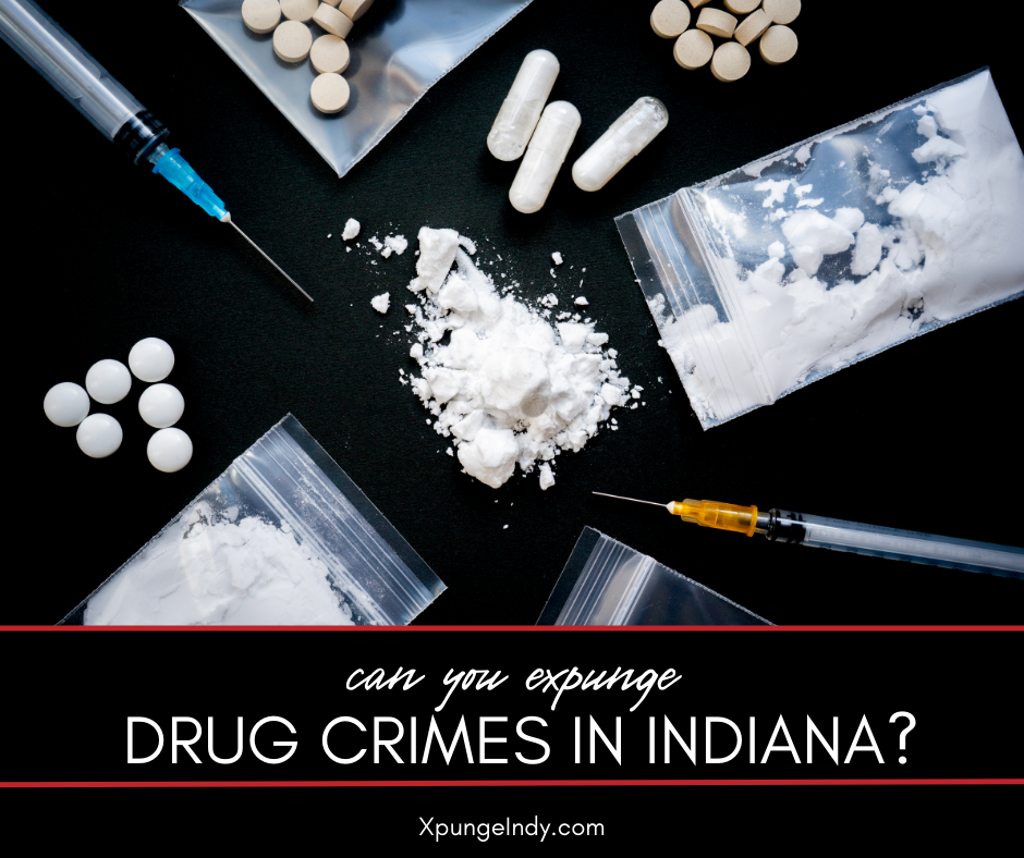 Can You Expunge Drug Crimes in Indiana?