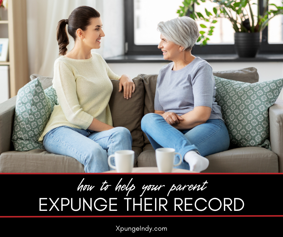 How to Help Your Parent Expunge Their Criminal Record